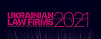 Gorodissky & Partners is recognized as one of the leading IP law firms in Ukraine according to the "Ukrainian law firms 2021